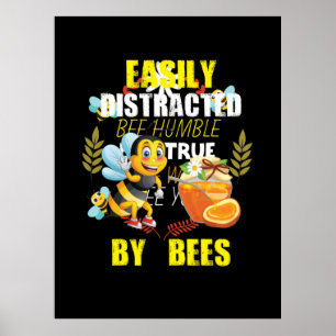 Bienenkunst, leicht von Bienen abgelenkt Poster