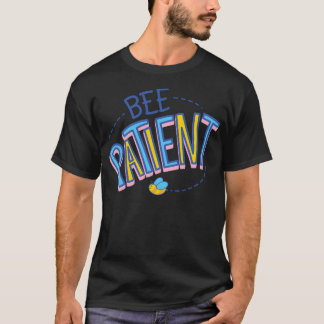 Bienenpatient T-Shirt