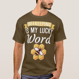 Bienenzucht ist mein Glückswort 2 T-Shirt