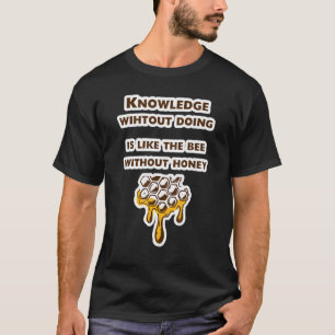 Bienenzüchter-Sprichwort mit Honigbienen T-Shirt