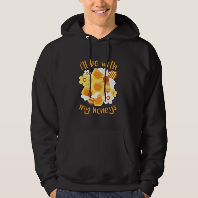 Bienenzüchter wird mit meinen Honeys Hoodie (Vorderseite)