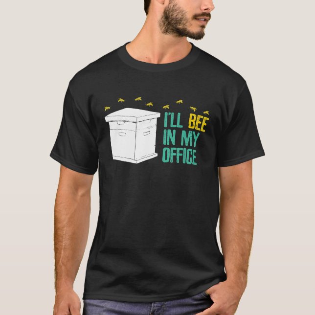 Bienenzuchtpflanze in meinem Büro T-Shirt (Vorderseite)