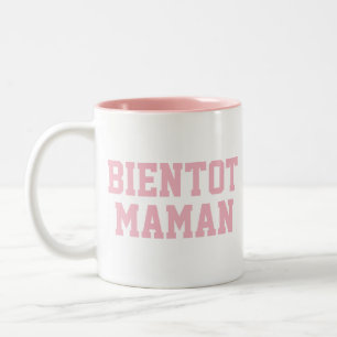 Bientot Maman Mug Baby shower Mug