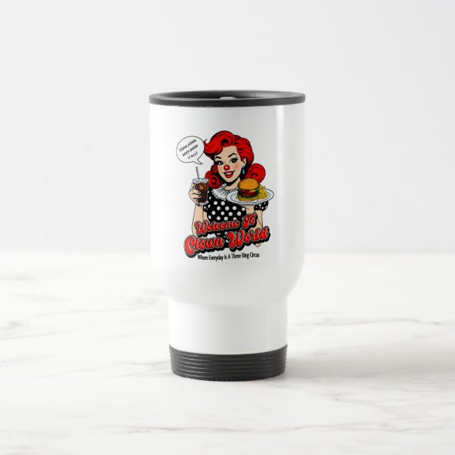 Bienvenue À Clown World Travel Mug (Centre)