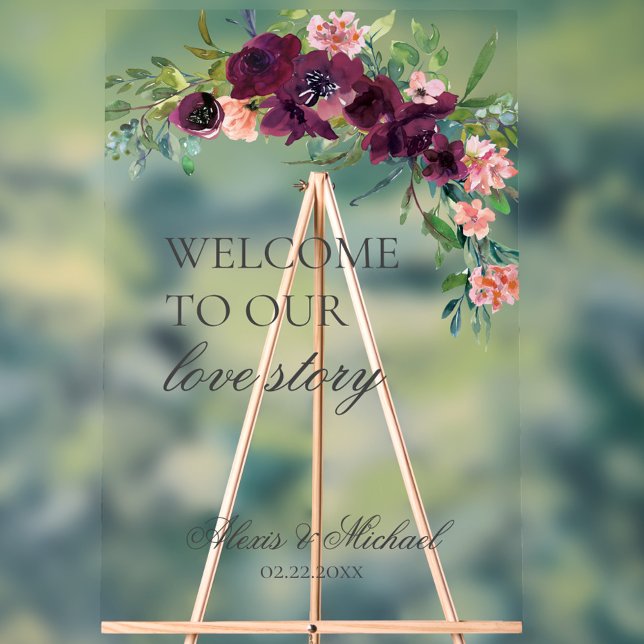Bienvenue à notre histoire d'amour Mariage floral (Elegant Floral Welcome to Our Love Story Welcome Wedding Acrylic Sign, Script Burgundy Blush Pink)