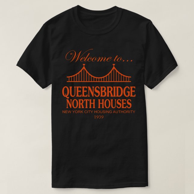Bienvenue à T - Shirt Queensbridge North Houses T- (Design vorne)