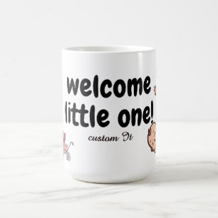 Bienvenue Petit(e) – Mug pour bébé mignon