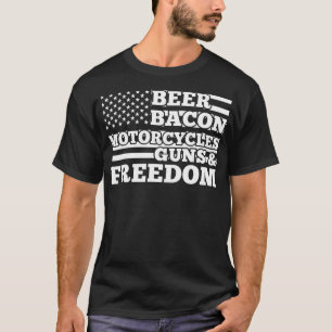 Bier Bacon Motorräder Gewehre und Freiheit Juli K T-Shirt