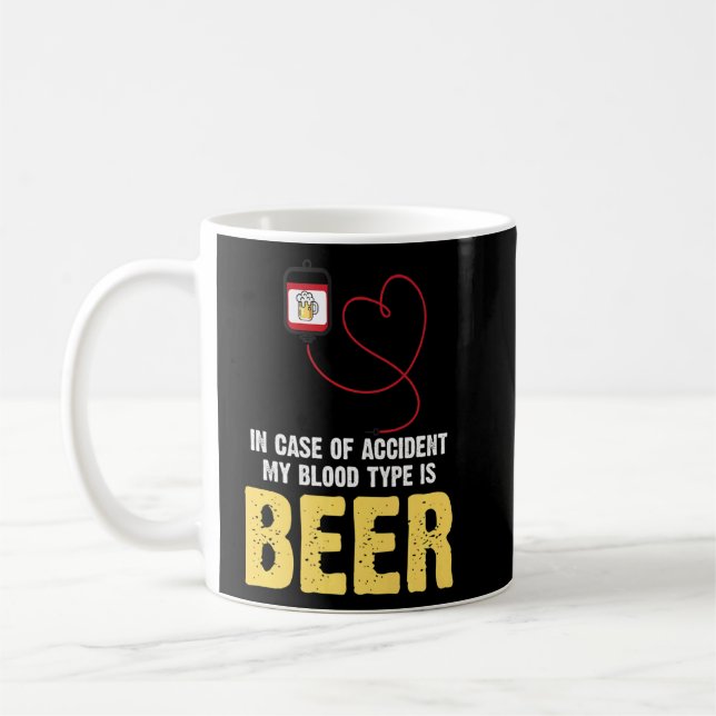 Bier bei Unfall mein Bluttyp ist Bier Kaffeetasse (Links)