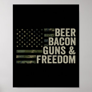 Bier Bycon Guns and Freedom - Funny Grillen Drink Poster