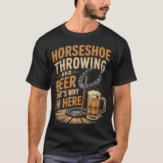 Bier Deshalb Hufeisenspiel Ringer Hufeisen T-Shirt