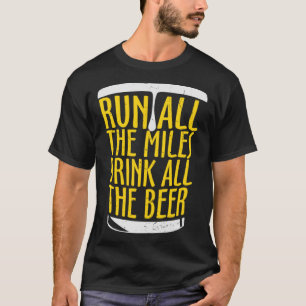 Bier die ganze Meile laufen, das ganze Bier T-Shirt