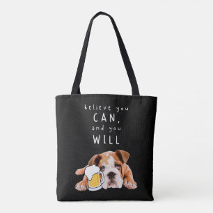 Bier Dog Bulldog - Glauben Sie, Sie können, und Si Tasche