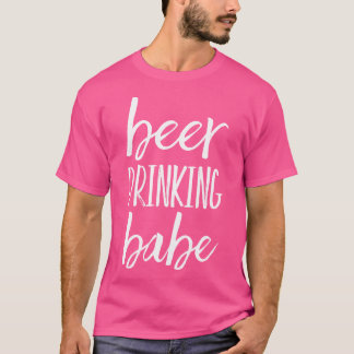 Bier Drink Babe - Fun Bonfire Campfire Apparel T-Shirt