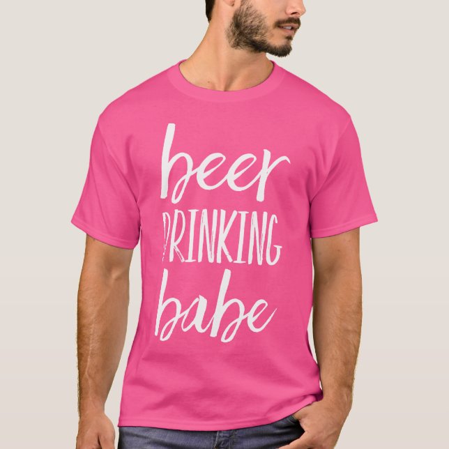Bier Drink Babe - Fun Bonfire Campfire Apparel T-Shirt (Vorderseite)