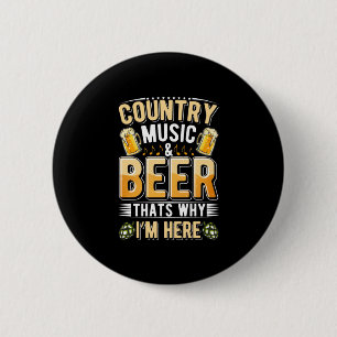 Bier Drinker Country Music Bier trinken Geburtstag Button