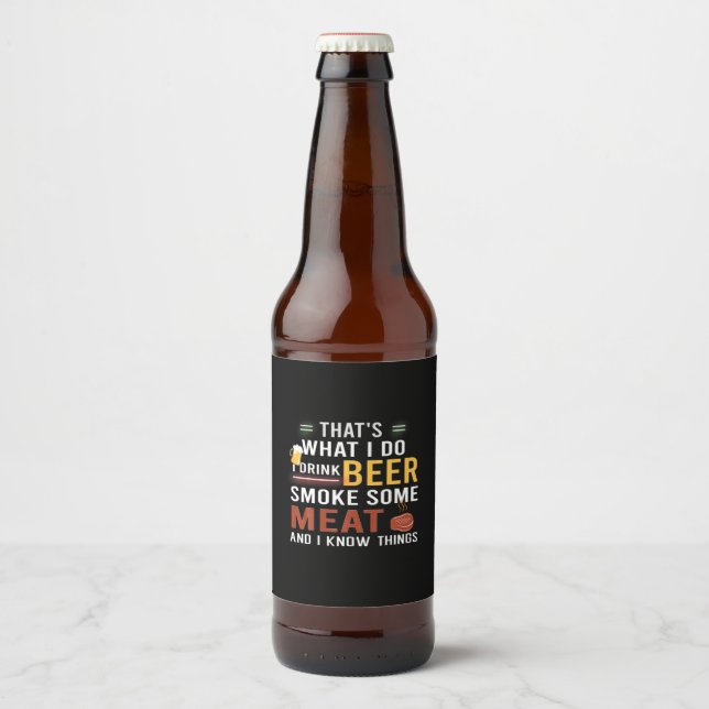 Bier Drinker Ich trinke Bier rauchen etwas Fleisch Bierflaschenetikett (Vorderseite)