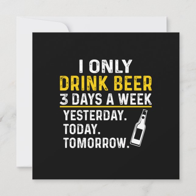 Bier Drinker Ich trinke nur Bier Geburtstag Einladung (Vorderseite)