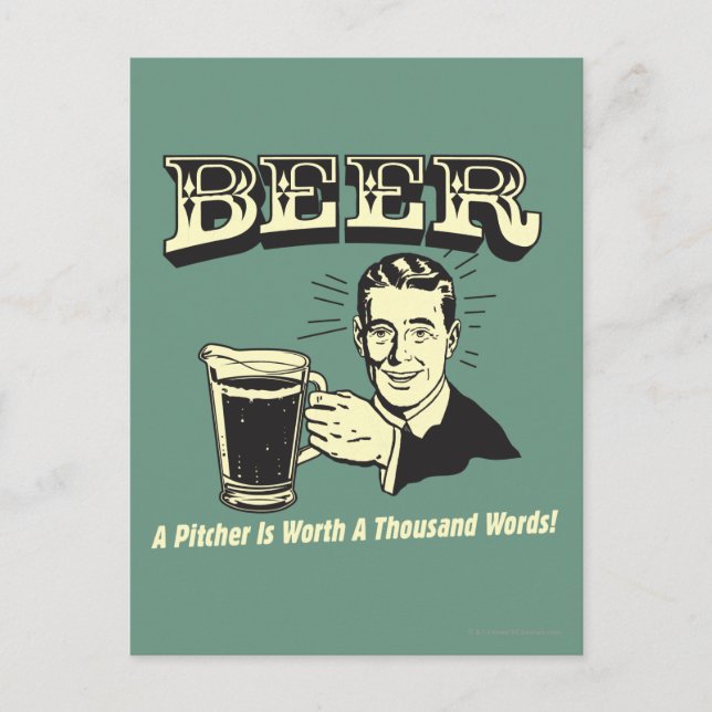 Bier: Ein Pitcher hat 1000 Worte wert Postkarte (Vorderseite)