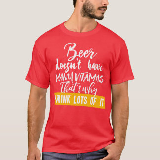 Bier enthält nicht viele Vitamine 1 T-Shirt