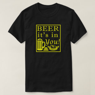 Bier es ist in dir! Rahmen Y T-Shirt