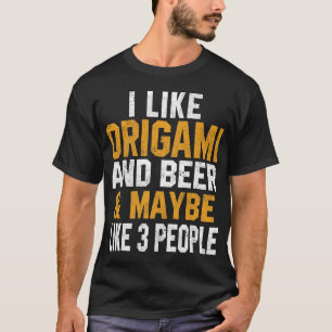 Bier Funny ich mag Origami und Bier Falten Papier  T-Shirt