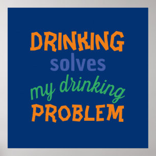 Bier Funny Zitat: Dringende Lösungen Trinkproblem Poster