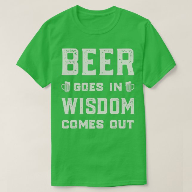 Bier geht in Weisheit kommt aus der Sonne T T-Shirt (Design vorne)