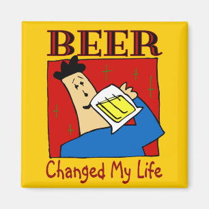 Bier hat mein Leben verändert Magnet