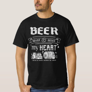 Bier hat mir nie das Herz gebrochen T-Shirt
