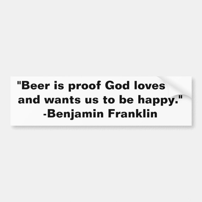 "Bier ist Beweis Gott-Lieben wir und will uns, um Autoaufkleber (Vorne)