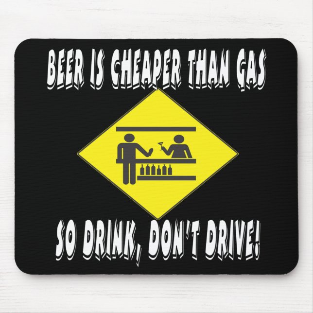 Bier ist billiger als Gas Mousepad (Vorne)