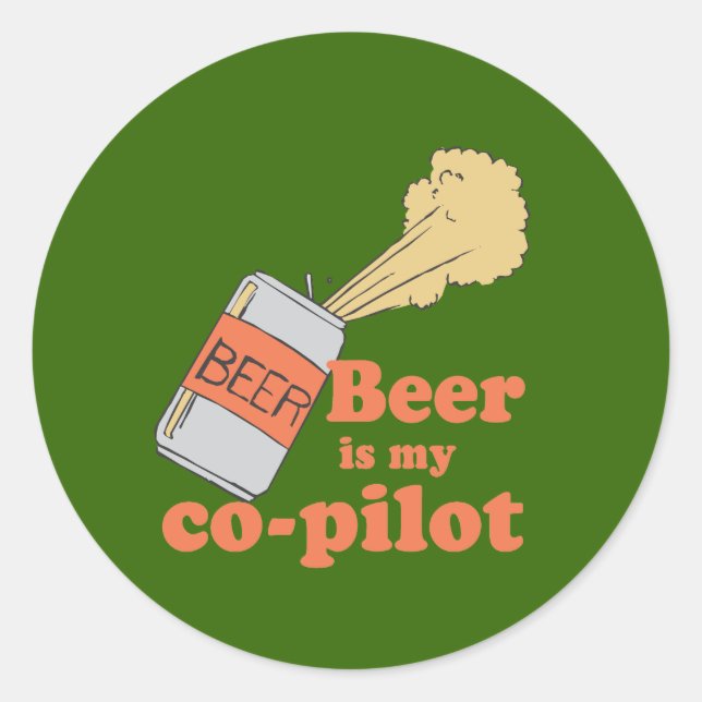 BIER IST MEIN CO-PILOT RUNDER AUFKLEBER (Vorderseite)