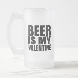 Bier ist mein Valentine Mattglas Bierglas