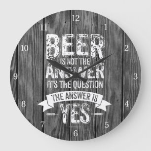Bier ist nicht die Antwort Große Wanduhr