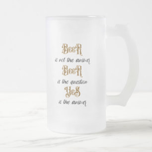 "Bier.. ist nicht die Antwort" Monogramm Mattglas Bierglas