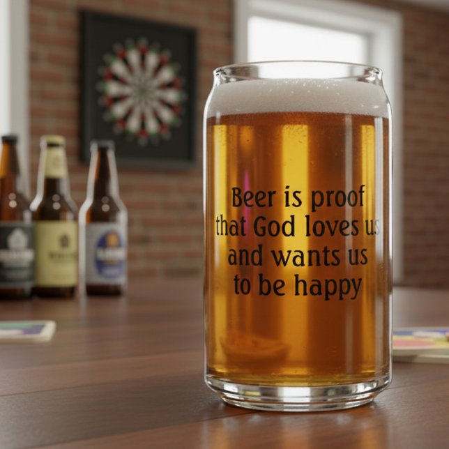 Bier ist Proof Ben Franklin Quote Fun Dosenglas (Von Creator hochgeladen)