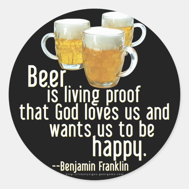 Bier ist Proof (Franklin) Runder Aufkleber (Vorderseite)