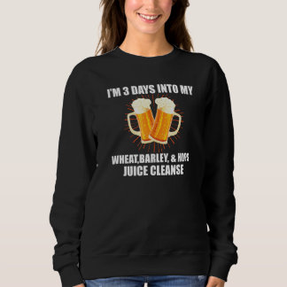 Bier Juice Cleanse Ideal für Vater Sweatshirt