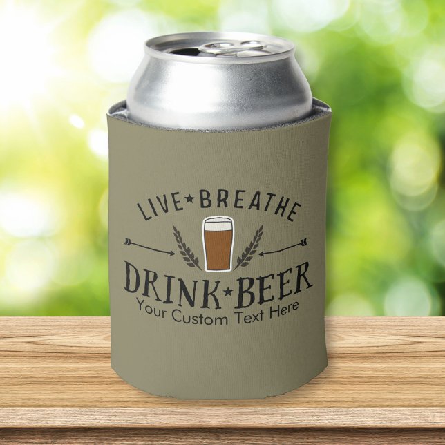 Bier Live Breathe Drink Bier nach Maß Dosenkühler (Von Creator hochgeladen)