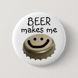 Bier macht mich GLÜCKLICH! Button
