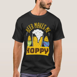 Bier macht mich zu hoppy Funny Ostertrinkend T-Shirt