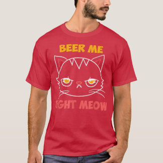 Bier Me just Meow Cat Lover Booze Funny Beer Dri T-Shirt