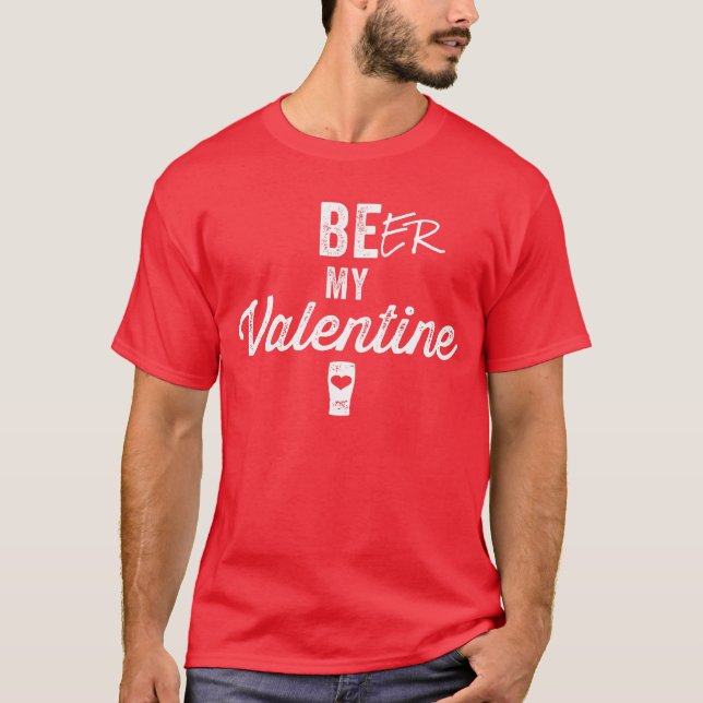 Bier mein Valentine-T - Shirt (Vorderseite)