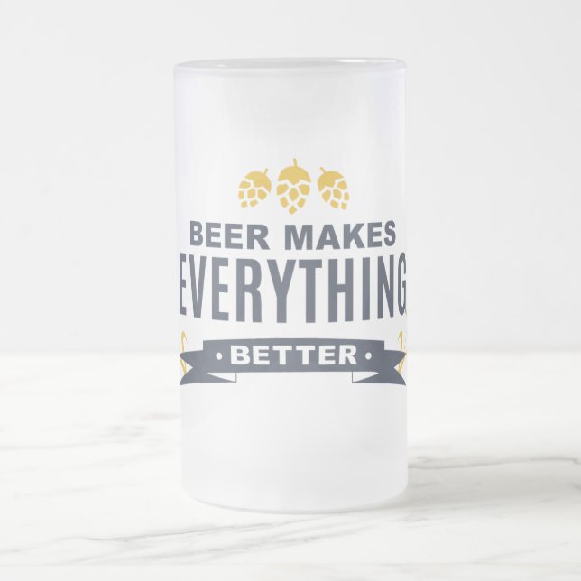 Bier stellt alles bessere mattierte GlasTasse her Mattglas Bierglas (Mittel)