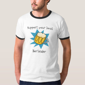 Bier, stützen Ihren lokalen Barkeeper, Barkeeper T-Shirt