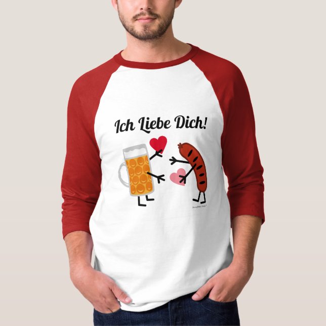 Bier u. Bratwurst - Ich Liebe Dich! (I-Liebe Sie) T-Shirt (Vorderseite)