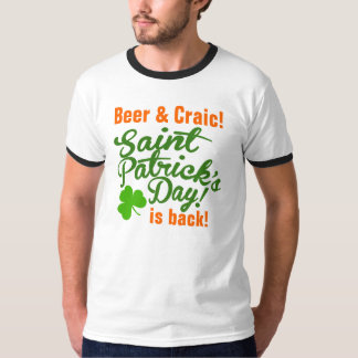 Bier-u. Craic St. Patricks Tag ist zurück T-Shirt