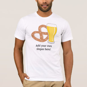 Bier und Bretzel: Anpassbarer Slogan T-Shirt