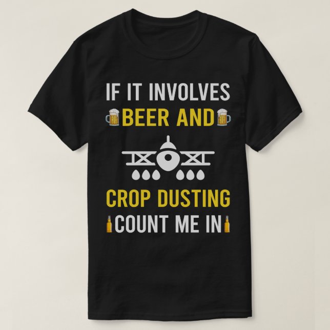Bier und Crop Dusting Duster Cropdusting T-Shirt (Design vorne)